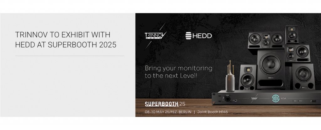 Trinnov and HEDD Audio at Superbooth 2025: Experience the NOVA Processor