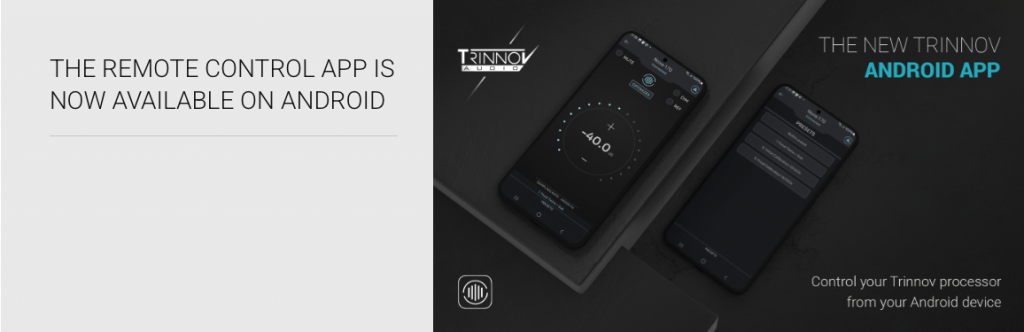 Trinnov Remote Control App Now Available for Android Users