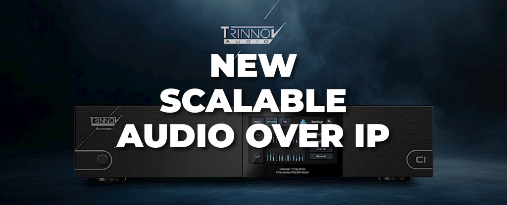Trinnov’s Altitude CI Brings Flexible Audio‑over‑IP to Custom Install Projects